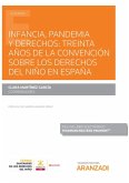INFANCIA, PANDEMIA Y DERECHOS: TREINTA AÑOS DE LA CONVENCION SOBRE LOS DERECHOS DEL NIÑO EN ESPAÑA