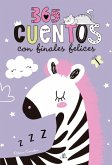 365 Cuentos con Finales Felices 365 Cuentos con Finales Felices