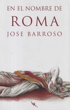 En el nombre de Roma - Barroso, José