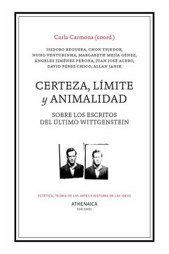 Cover Certeza, límite y animalidad : sobre los escritos del último Wittgenstein