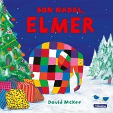 Bon Nadal, Elmer! (Col·lecció L'Elmer) Bon Nadal, Elmer! (Col·lecció L'Elmer)