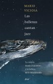 Las ballenas cantan jazz Las ballenas cantan jazz