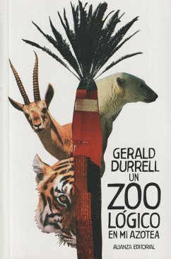 Un zoológico en mi azotea - Durrell, Gerald