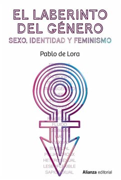 El laberinto del género : sexo, identidad y feminismo - Lora, Pablo de El laberinto del género : sexo, identidad y feminismo - Lora, Pablo de