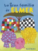 La gran familia de Elmer (Colección Elmer. Pequeñas manitas.)