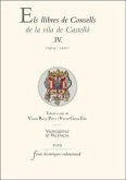 Els llibres de Consells de la vila de Castelló IV : 1404-1410
