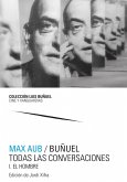 Max Aub-Buñuel : todas las conversaciones