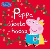 Peppa y el cuento de hadas (Un cuento de Peppa Pig) Peppa y el cuento de hadas (Un cuento de Peppa Pig)