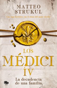 Los Medici : la decadencia de una familia - Strukul, Matteo