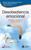 Desobediencia emocional Desobediencia emocional