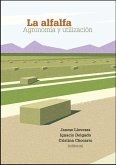 La alfalfa : agronomía y utilización La alfalfa : agronomía y utilización