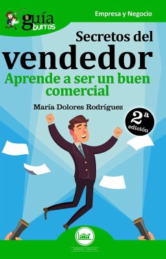 Secretos del vendedor : aprende a ser un buen vendedor - Rodríguez Belmonte, María Dolores