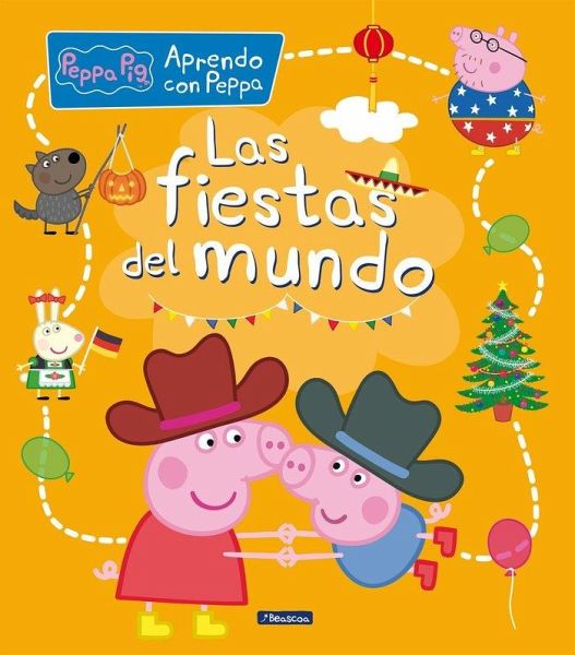 Las fiestas del mundo (Aprendo con Peppa Pig) Las fiestas del mundo (Aprendo con Peppa Pig)