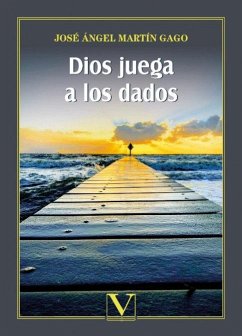Dios juega a los dados - Martín-Gago, José Ángel Dios juega a los dados - Martín-Gago, José Ángel