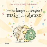 Canto máis longa sexa a espera, maior será o abrazo. Canto máis longa sexa a espera, maior será o abrazo.