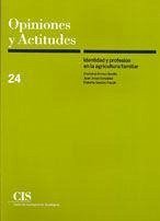 Identidad y profesión en la agricultura familiar - González Rodríguez, Juan Jesús; Gómez Benito, Cristóbal