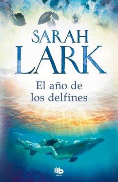 El año de los delfines - Lark, Sarah
