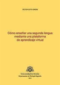 Cómo enseñar una segunda lengua mediante una plataforma de aprendizaje virtual - Coto Ordás, Víctor