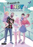 El Mundo de Indy. El poder de la familia El Mundo de Indy. El poder de la familia