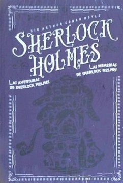 Las aventuras de Sherlock Holmes ; Las memorias de Sherlock Holmes - Doyle, Arthur Conan