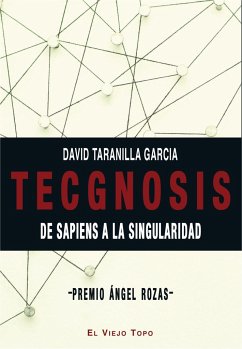 Tecgnosis : de sapiens a la singularidad - Taranilla García, David