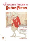 La verdadera historia del Ratón Pérez La verdadera historia del Ratón Pérez