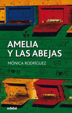 Amelia y las abejas - Rodríguez, Mónica