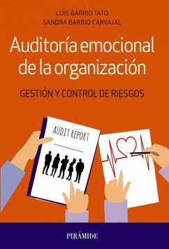 Auditoría emocional de la organización - Barrio Carvajal, Sandra; Barrio Tato, Luis