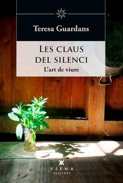 Les claus del silenci : l'art de viure