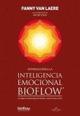 Introducción a la inteligencia emocional Bioflow : un camino de transformación personal y reducción del estrés