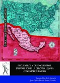 Encuentros y desencuentros : ensayos sobre la cercana lejanía con Estados Unidos Encuentros y desencuentros : ensayos sobre la cercana lejanía con Estados Unidos