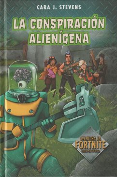 La conspiración alienígena - Stevens, Cara J.