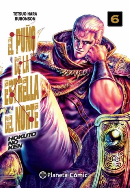 El puño de la Estrella del Norte = Hokuto No Ken 6 El puño de la Estrella del Norte = Hokuto No Ken 6
