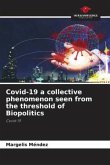 Covid-19 a collective phenomenon seen from the threshold of Biopolitics