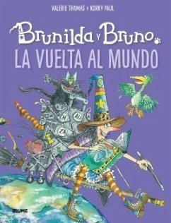 Brunilda y Bruno : la vuelta al mundo - Paul, Korky; Thomas, Valerie