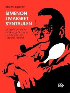 Cover Simenon i Maigret s'entaulen : els plaers gormands de George Simenon i les receptes de Madame Maigret