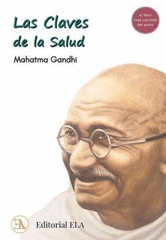 Las claves de la salud : el libro más vendido de Gandhi - Gandhi, Mahatma