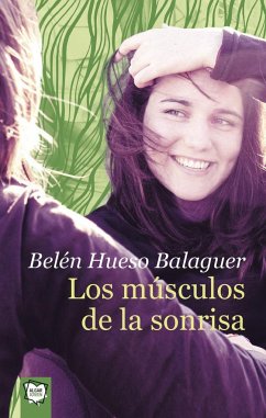 Los músculos de la sonrisa - Hueso Balaguer, Belén