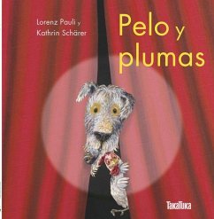 Pelo y plumas - Pauli, Lorenz; Shärer, Kathrin