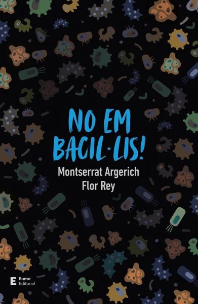 No em bacil·lis! No em bacil·lis!