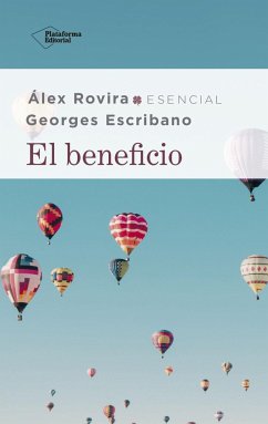 El beneficio - Rovira, Álex; Escribano, Georges