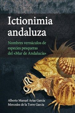 Ictionimia andaluza : nombres de vernáculos de especies pesqueras del 