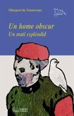 Un home obscur i un mati esplendid Un home obscur i un mati esplendid