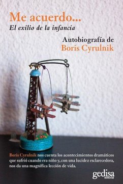 Me acuerdo-- : el exilio de la infancia - Cyrulnik, Boris
