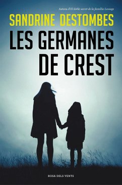 Les germanes de Crest - Destombes, Sandrine