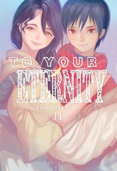 To Your Eternity 11