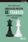 Análisis de puestos de trabajo : concepto, aplicaciones y proceso Análisis de puestos de trabajo : concepto, aplicaciones y proceso
