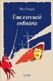 Una execució ordinària Una execució ordinària