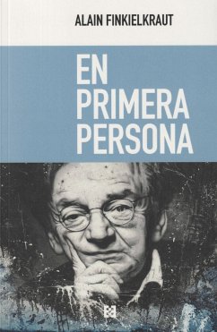 En primera persona - Finkielkraut, Alain