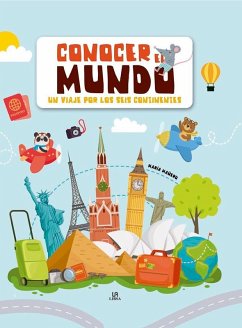 Cover Conocer el mundo : un viaje por los seis continentes